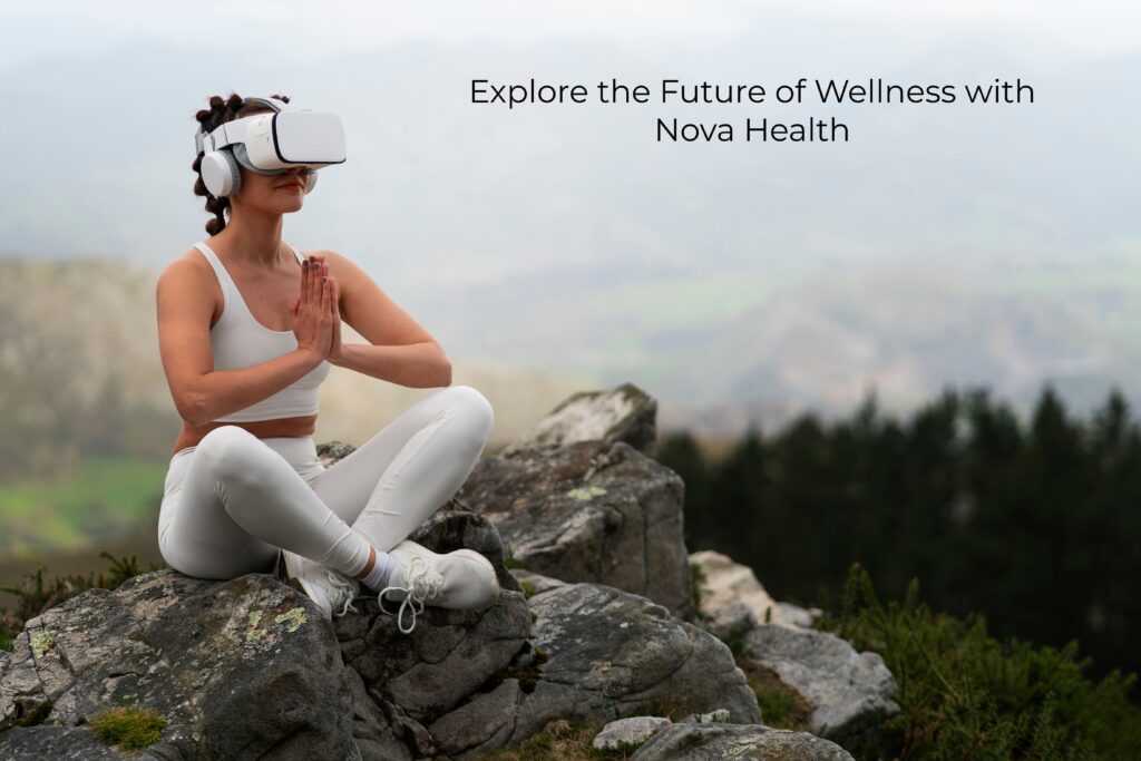 1.Explore the Future of Wellness with Nova Health Benefits Ultimate Guide