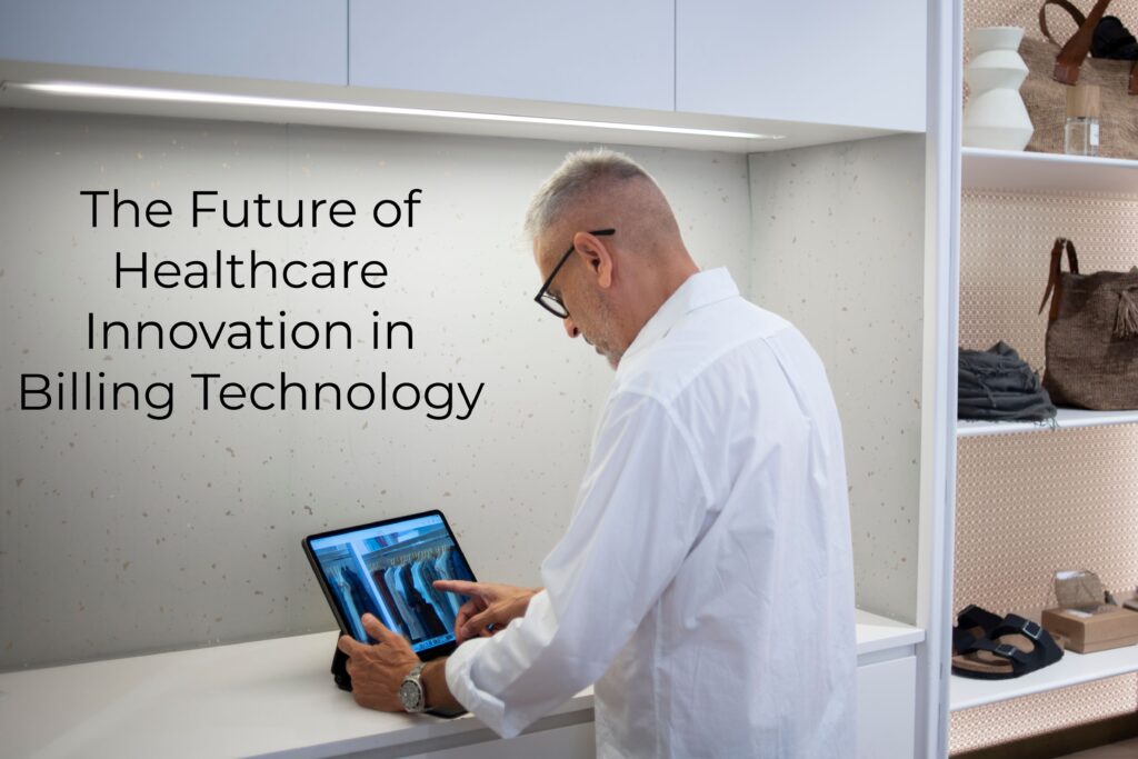 1.The Future of Healthcare Innovation in Billing Technology