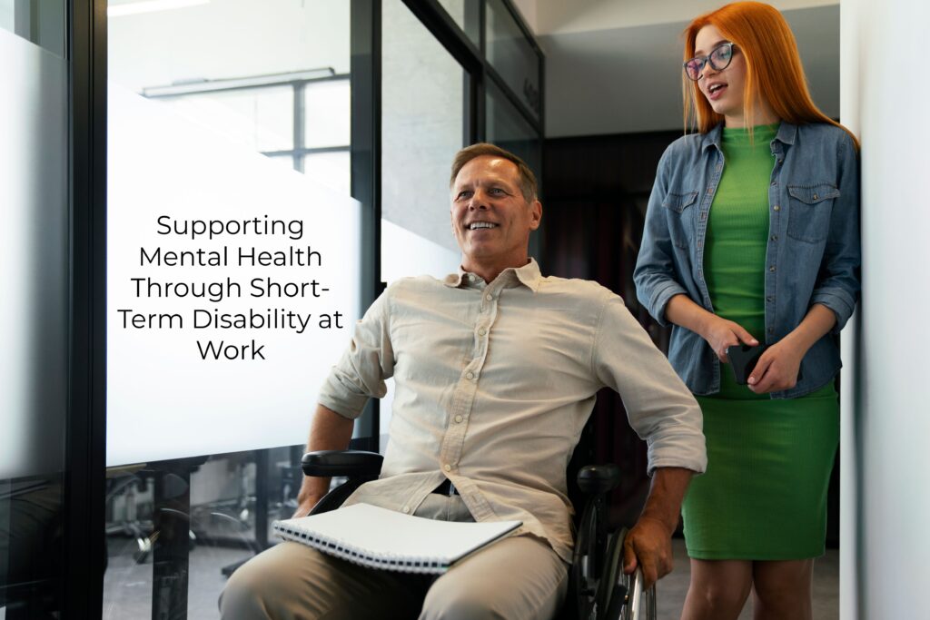 1.Supporting Mental Health Through Short-Term Disability at Work Ultimate Guide