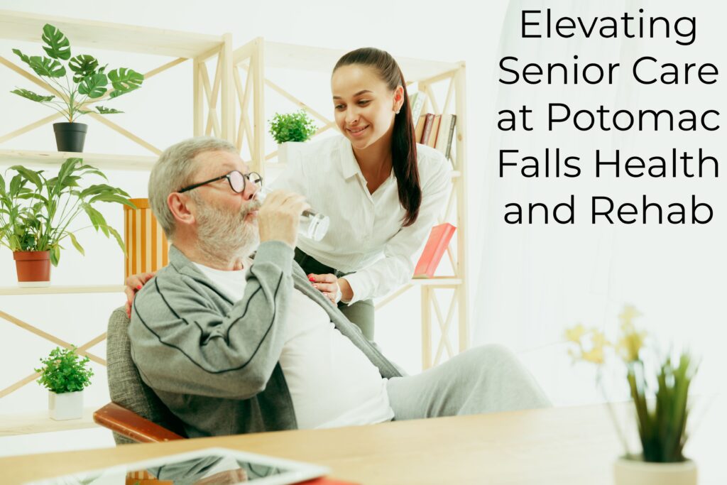 1.Elevating Senior Care at Potomac Falls Health and Rehab Ultimate Guide